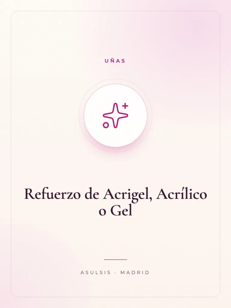 Refuerzo de Acrigel, Acrílico o Gel