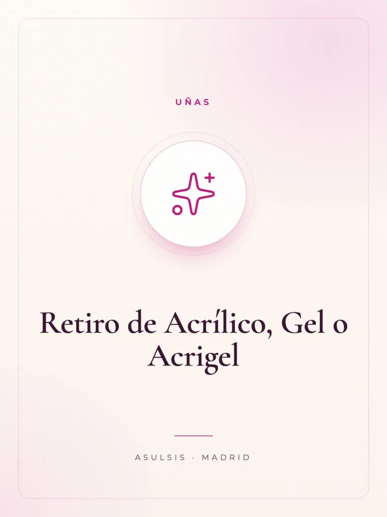 Retiro de Acrílico, Gel o Acrigel
