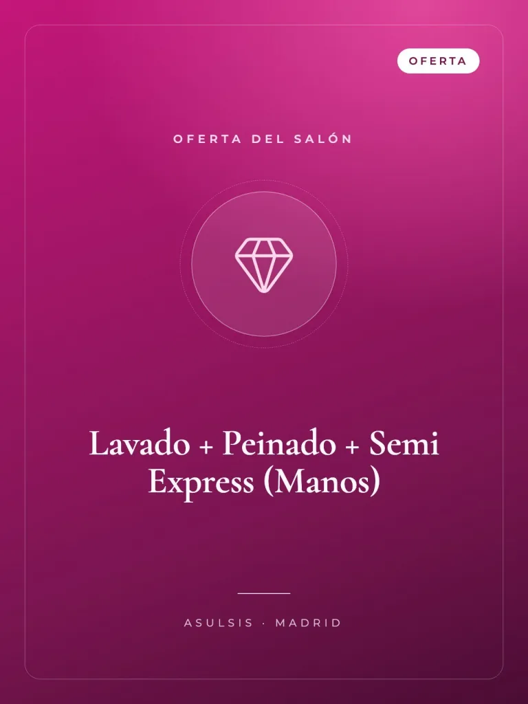 Lavado + Peinado + Semi Express (Manos)