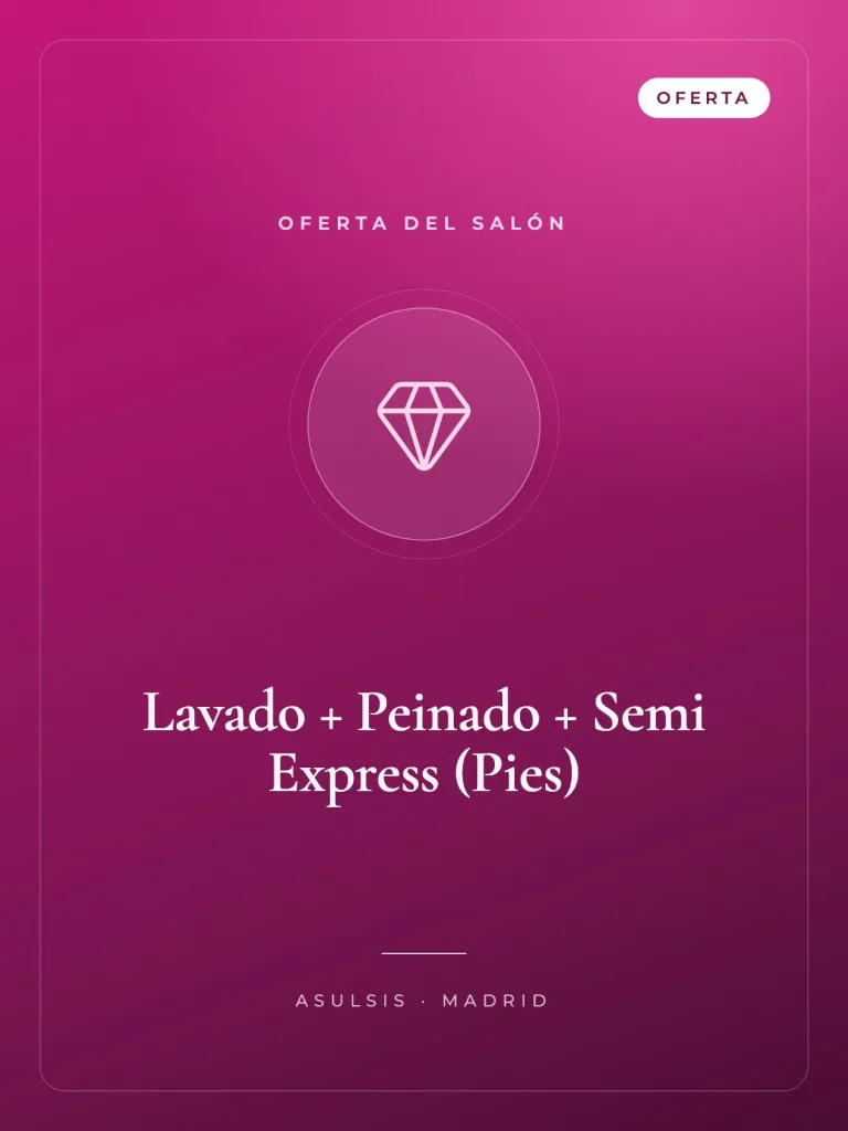 Lavado + Peinado + Semi Express (Pies)